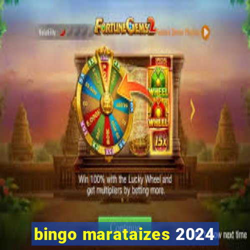 bingo marataizes 2024